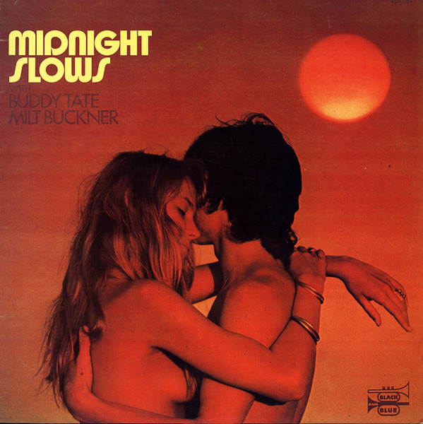 Buddy Tate - Milt Buckner - Midnight Slows | Black And Blue (333.026)
