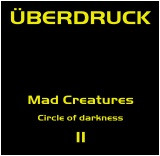 Mad Creatures - Circle Of Darkness | Überdruck Records (UED 11) - main Mad Creatures - Circle Of Darkness | Überdruck Records (UED 11) - main
