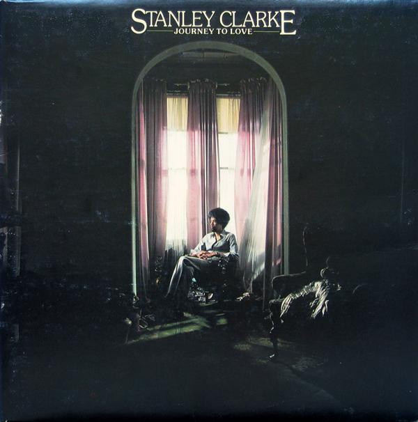 Stanley Clarke - Journey To Love | Atlantic (LP-S-39-10) - main