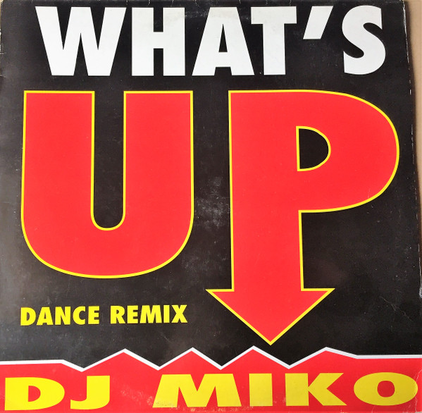 DJ Miko - What's Up (Dance Remix) | Max Music (NM765MX) - main