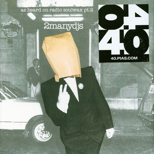 2 Many DJ's - As Heard On Radio Soulwax Pt.2 | Play It Again Sam (PIASR565DLPR) - main 2 Many DJ's - As Heard On Radio Soulwax Pt.2 | Play It Again Sam (PIASR565DLPR) - main