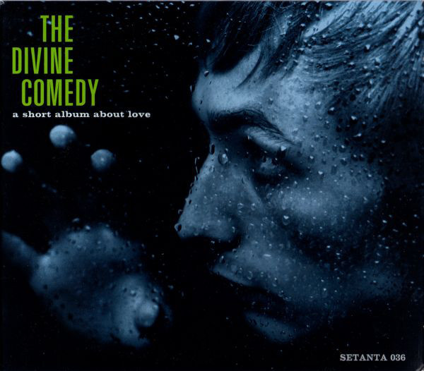 The Divine Comedy - A Short Album About Love | Setanta (SETCD036) - main
