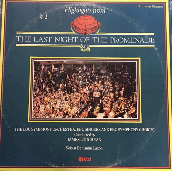 BBC Symphony Orchestra Conducted By James Loughran - Highlights From The Last Night Of The Proms '82 | Dacapo (ONE 1198) - main