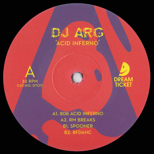 DJ Arg - Acid Inferno | Dream Ticket (DT011)