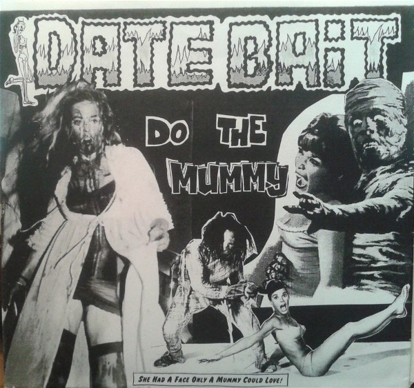 Date Bait - What Kind Of Trip Are You On?/Do The Mummy | DeCeased Records (004) - 2 Date Bait - What Kind Of Trip Are You On?/Do The Mummy | DeCeased Records (004) - 2