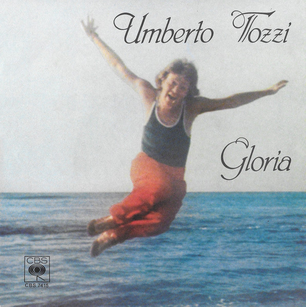 Umberto Tozzi - Gloria | CBS (CBS S 7415)
