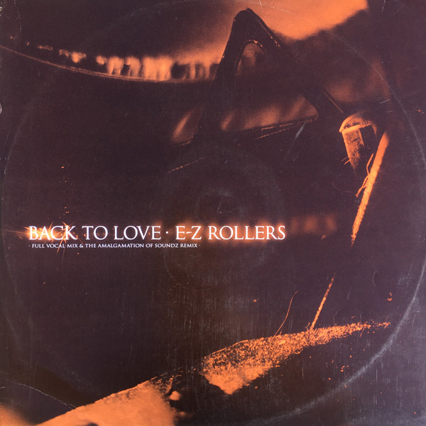 E-Z Rollers - Back To Love | Moving Shadow (SHADOW 159)