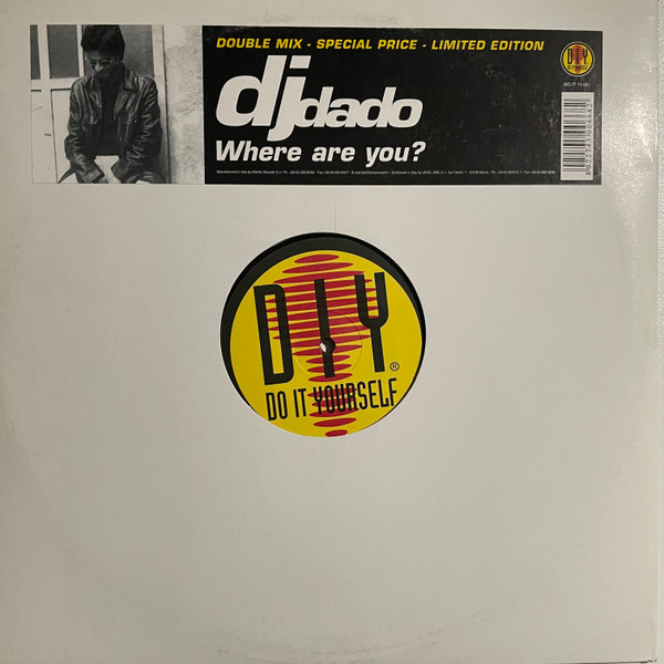 DJ Dado - Where Are You? | Do It Yourself Entertainment (DO IT 11-00) - main DJ Dado - Where Are You? | Do It Yourself Entertainment (DO IT 11-00) - main
