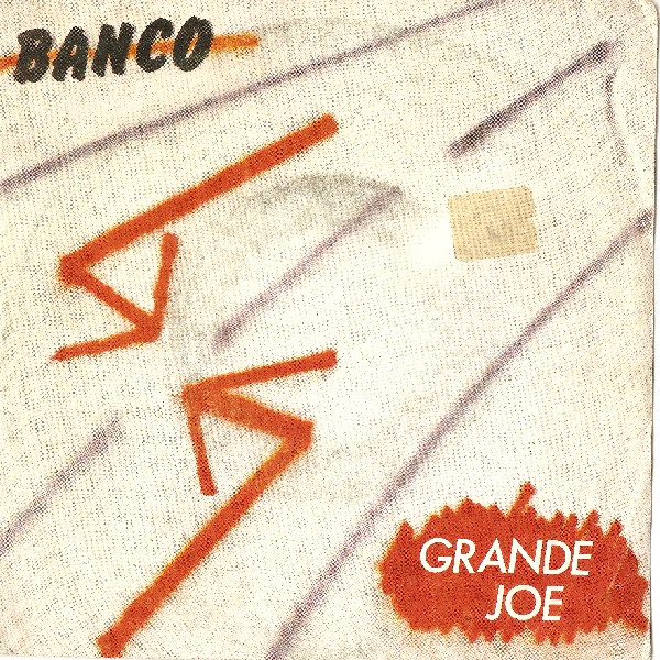 Banco Del Mutuo Soccorso - Grande Joe | CBS (CBS A 6034)