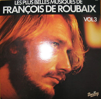François De Roubaix - Les Plus Belles Musiques De François De Roubaix Volume 3 | Barclay (80291)