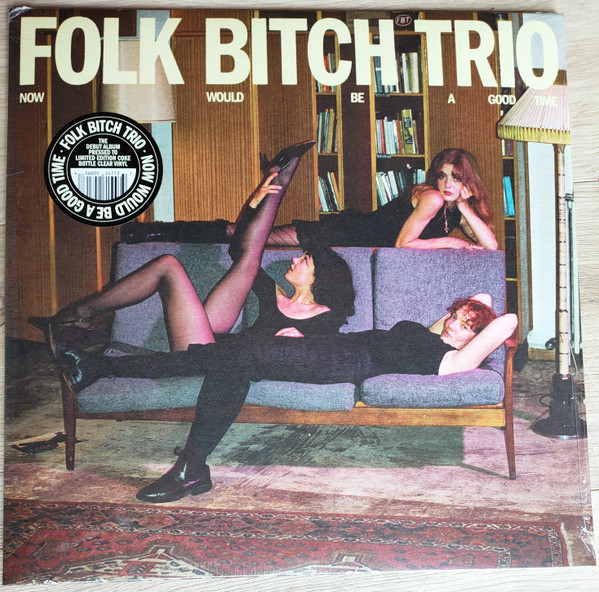 Folk Bitch Trio - Now Would Be A Good Time | Jagjaguwar (JAG471) - main