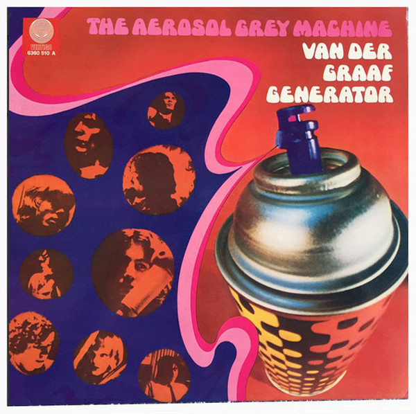 Van Der Graaf Generator - The Aerosol Grey Machine | Vertigo (6360 510 A) - main Van Der Graaf Generator - The Aerosol Grey Machine | Vertigo (6360 510 A) - main