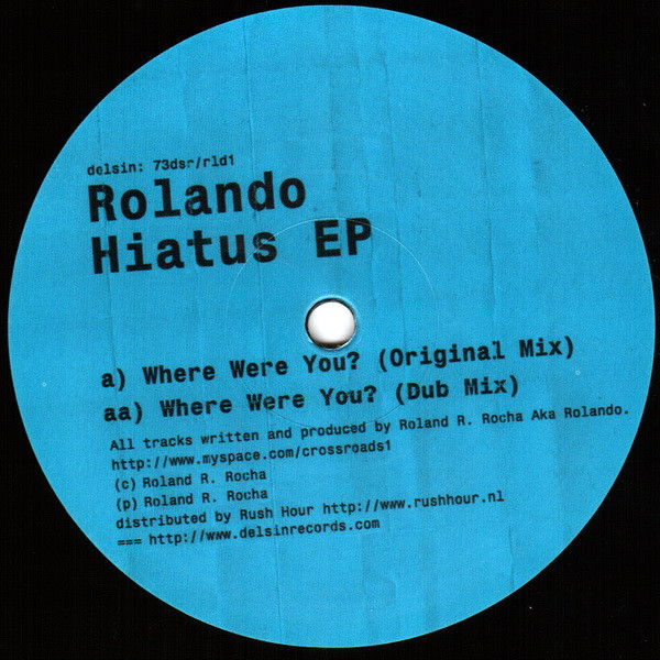 DJ Rolando - Hiatus EP | Delsin (73dsr/rld1) - main DJ Rolando - Hiatus EP | Delsin (73dsr/rld1) - main