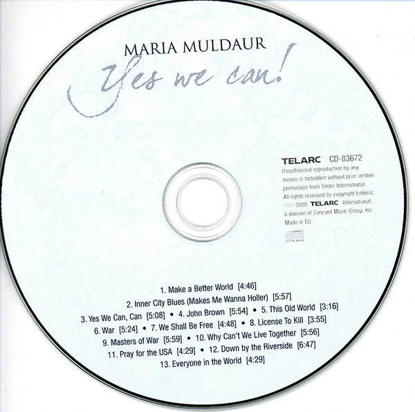 Maria Muldaur , Women's Voices For Peace Choir - Yes We Can! | Telarc International (CD-83672) - 3