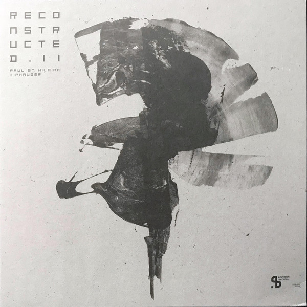 Paul St. Hilaire + Rhauder - Reconstructed.II | Sushitech Records (SUSH48)