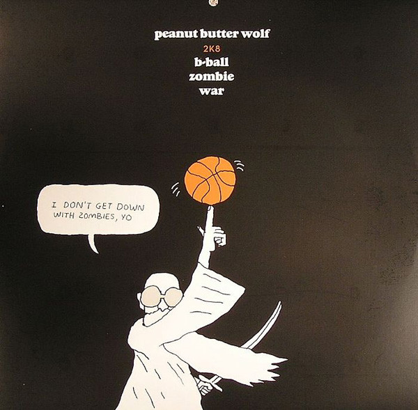 Peanut Butter Wolf - 2K8 B-Ball Zombie War | Stones Throw Records (STH2186)