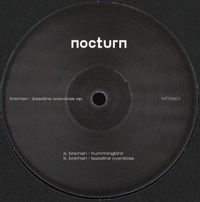 Breman - Bassline Overdose Ep | Nocturn Records (NTR001)