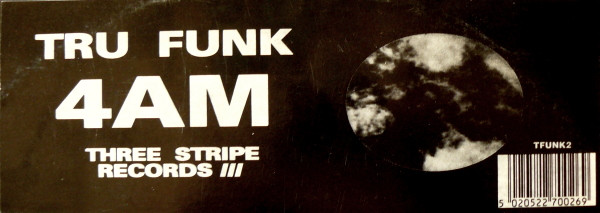 Tru Funk - 4AM | Three Stripe Records (TFUNK2) - 3 Tru Funk - 4AM | Three Stripe Records (TFUNK2) - 3