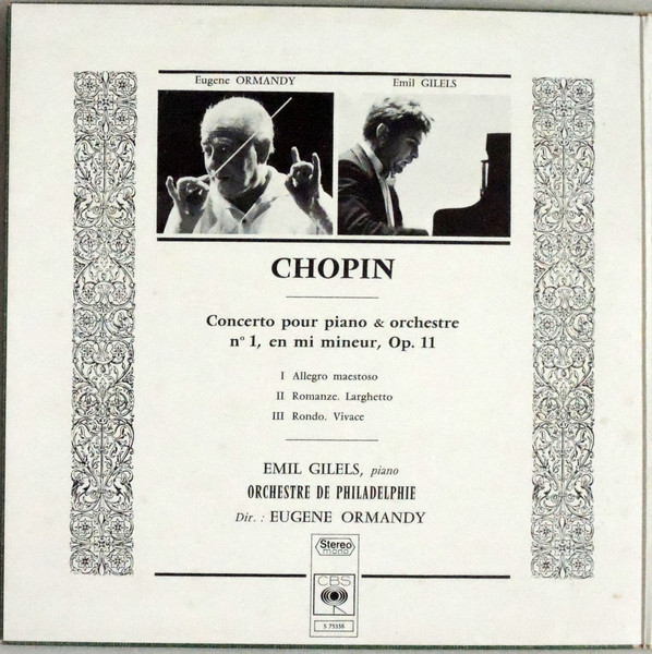 Emil Gilels ; Eugene Ormandy , The Philadelphia Orchestra / Frédéric Chopin - Concerto pour piano et Orchestre No. 1 in E minor Op. 11 | CBS (75338) - 2