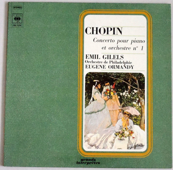 Emil Gilels ; Eugene Ormandy , The Philadelphia Orchestra / Frédéric Chopin - Concerto pour piano et Orchestre No. 1 in E minor Op. 11 | CBS (75338) - main