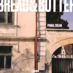 Bread&Butter - Primal Dream EP | abc.ltd (ABCLTD004)