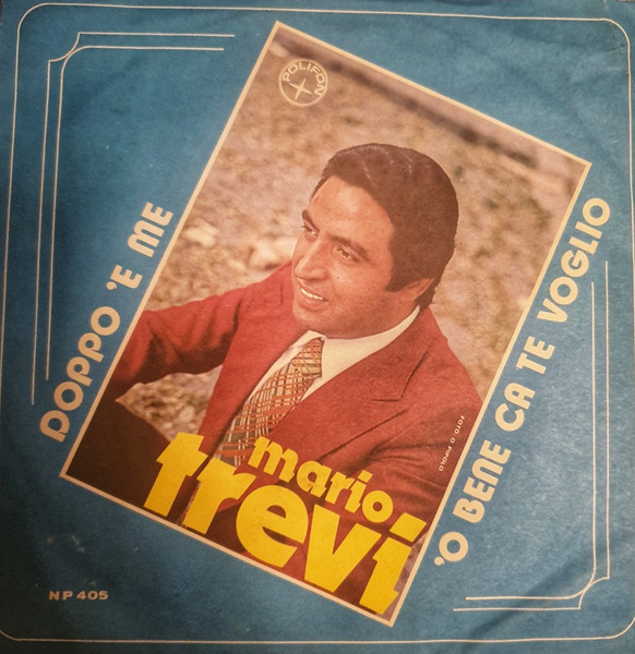 Mario Trevi - Doppo 'E Me / 'O Bene Ca Te Voglio | Polifon (NP 405) - main Mario Trevi - Doppo 'E Me / 'O Bene Ca Te Voglio | Polifon (NP 405) - main