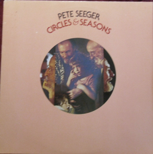 Pete Seeger - Circles & Seasons | Warner Bros. Records (WB 56 661)