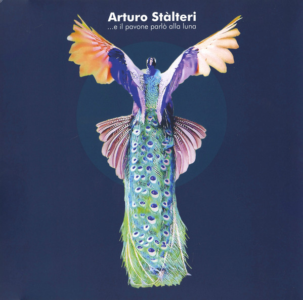 Arturo Stalteri - ...E Il Pavone Parlò Alla Luna | Soave (SV 06) - 2