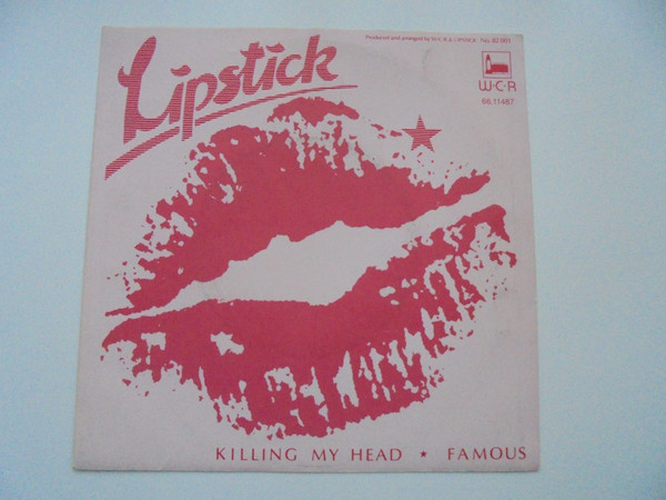 Lipstick - Killing My Head / Famous | Wall City Records (WCR 82001) - main