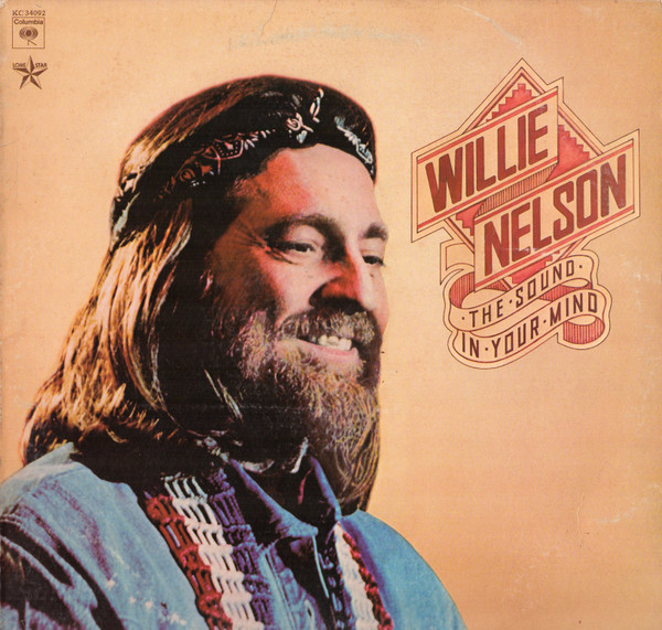 Willie Nelson - The Sound In Your Mind | Columbia (KC 34092) - main