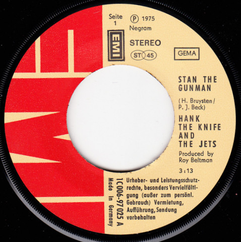 Hank The Knife And The Jets - Stan The Gunman | EMI (1C 006-97 025) - 3 Hank The Knife And The Jets - Stan The Gunman | EMI (1C 006-97 025) - 3