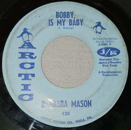 Barbara Mason - I Need Love / Bobby, Is My Baby | ARCTIC (120) - 2