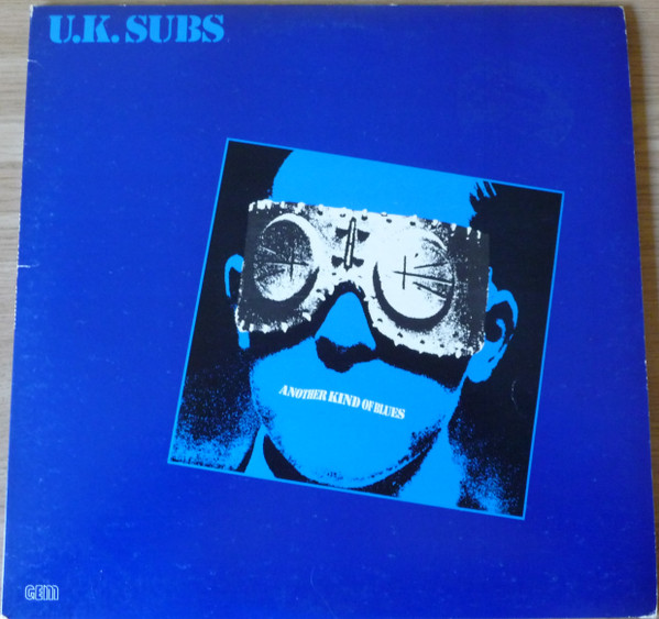 UK Subs - Another Kind Of Blues | GEM (GEMLP 100) - main
