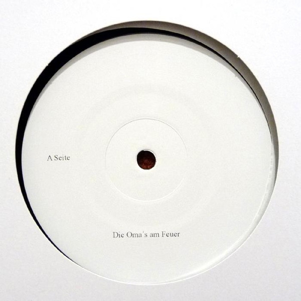 Unknown Artist - Die Oma's Am Feuer | Not On Label (OMA001)