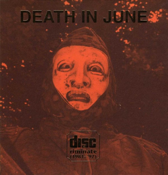 Death In June - DISCriminate (1981 ~ '97) | New European Recordings (BAD VC CD41) - main