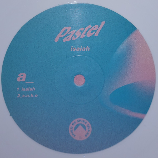 Pastel - Isaiah | Spirit of Spike Island Records (SOSI-14) - 3 Pastel - Isaiah | Spirit of Spike Island Records (SOSI-14) - 3