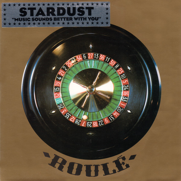 Stardust - Music Sounds Better With You | Roulé (Roulé 305)