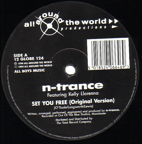 N-Trance Featuring Kelly Llorenna - Set You Free | All Around The World (12 GLOBE 124) - 2