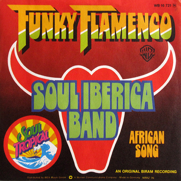 Soul Iberica Band - Funky Flamenco / African Song | Warner Bros. Records (WB 16 721)