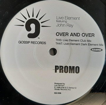 Live Element Featuring John Ray - Over And Over | Gossip Records (GG-1036)