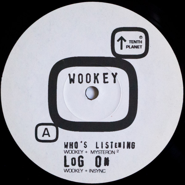 Wookey - Who's Listening | 10th Planet (TPR 003) - 2