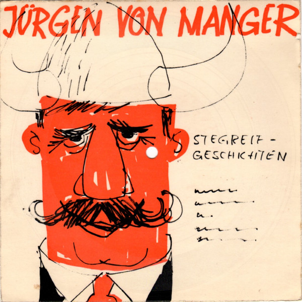 Jürgen von Manger - Stegreif-Geschichten | Philips (130 220) - main Jürgen von Manger - Stegreif-Geschichten | Philips (130 220) - main
