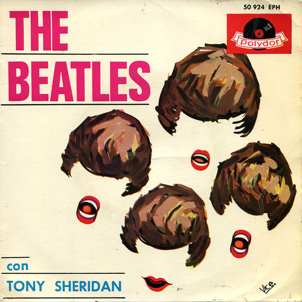 The Beatles Con Tony Sheridan - My Bonnie - Vinilo 7" | Polydor (50 924 EPH)