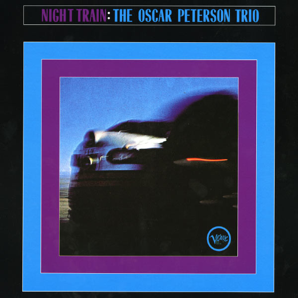 The Oscar Peterson Trio - Night Train | Verve Records (0600753458891)