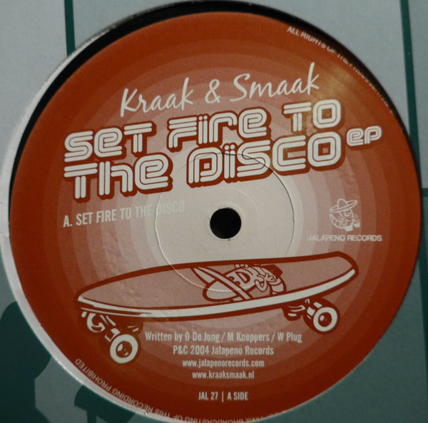 Kraak & Smaak - Set Fire To The Disco EP | Jalapeno Records (JAL 27)