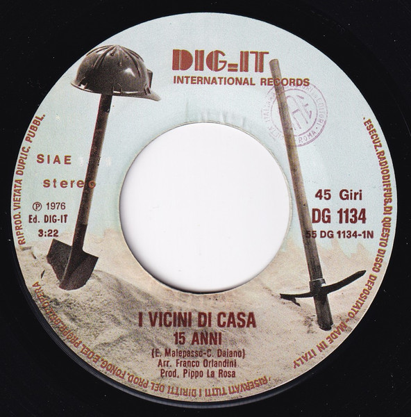 I Vicini Di Casa - 15 Anni | Dig-It International Records (DG 1134) - 3