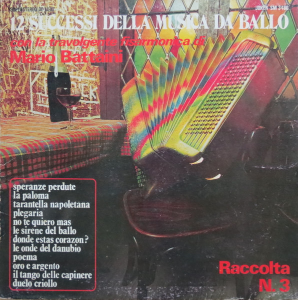 Mario Battaini - 12 Successi Della Musica Da Ballo Con La Travolgente Fisarmonica Di Mario Battaini - Raccolta N.3 | Joker (SM 3486)