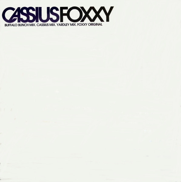 Cassius - Foxxy | Virgin France S.A. (VISA 8274) - main Cassius - Foxxy | Virgin France S.A. (VISA 8274) - main