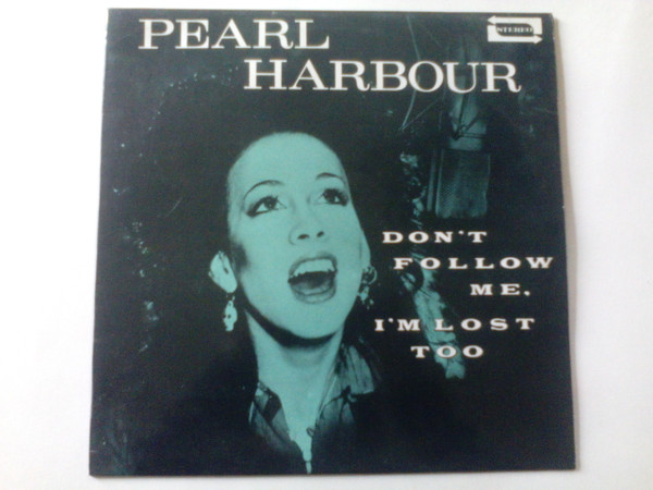 Pearl Harbour - Dont Follow Me, I'm Lost Too | Warner Bros. Records (WAR 56885) - 2