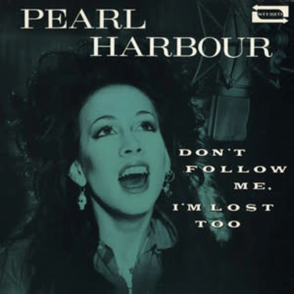 Pearl Harbour - Dont Follow Me, I'm Lost Too | Warner Bros. Records (WAR 56885) - main